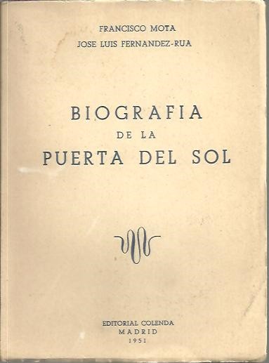 BIOGRAFIA DE LA PUERTA DEL SOL.