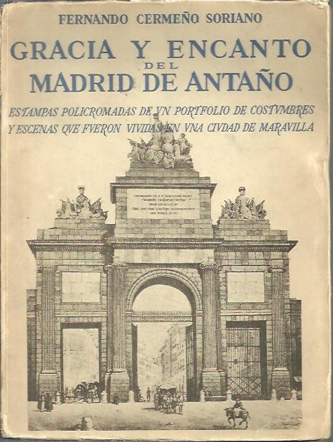 GRACIA Y ENCANTO DEL MADRID DE ANTA�O.
