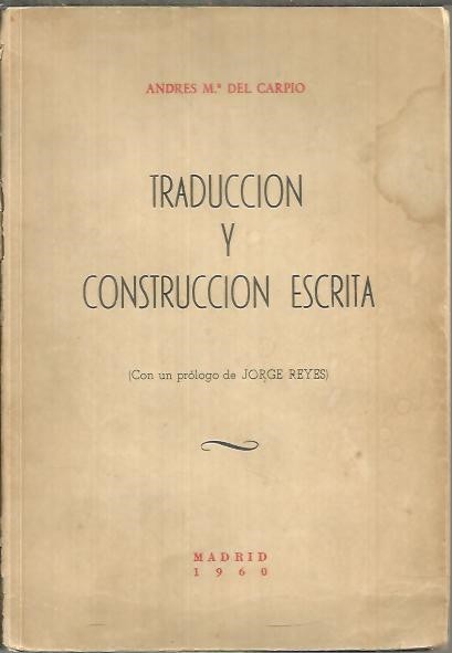 TRADUCCION Y CONSTRUCCION ESCRITA.