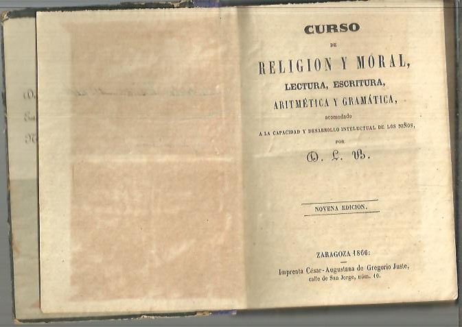 CURSO DE RELIGION Y MORAL, LECTURA, ESCRITURA, ARITMETICA Y GRAMATICA.