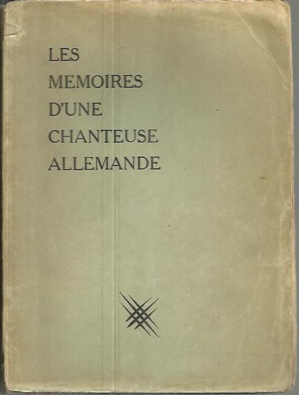 LES MEMOIRES D'UNE CHANTEUSE ALLEMANDE.