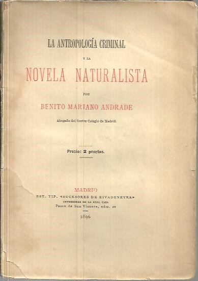 LA ANTROPOLOGIA CRIMINAL Y LA NOVELA NATURALISTA.