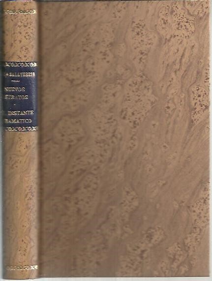 NUEVOS RETRATOS. PEREZ GALDOS. LA GENERACION DEL 98. GOMEZ DE LA SERNA Y EL VANGUARDISMO. RAMON DE BASTERRA. RETRATO DE LA EPOCA. SALAVERRIA MAS SALAVERRIA. EL INSTANTE DRAMATICO.