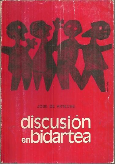 DISCUSION EN BIDARTEA.