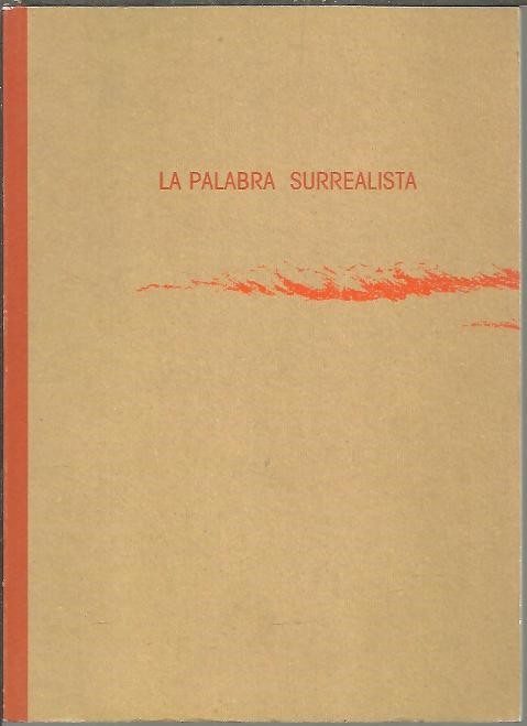 LA PALABRA SURREALISTA.