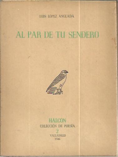 AL PAR DE TU SENDERO.