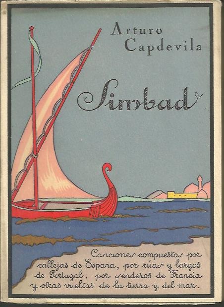 SIMBAD, CANCIONES COMPUESTAS POR CALLEJAS DE ESPAA, POR RUAS Y LARGOS DE PORTUGAL, POR SENDEROS DE FRANCIA Y OTRAS VUELTAS DE LA TIERRA Y DEL MAR.