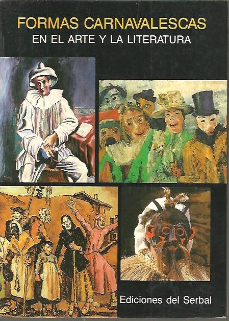 FORMAS CARNAVALESCAS EN EL ARTE Y LA LITERATURA.