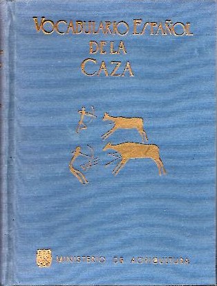 VOCABULARIO ESPA�OL DE LA CAZA.