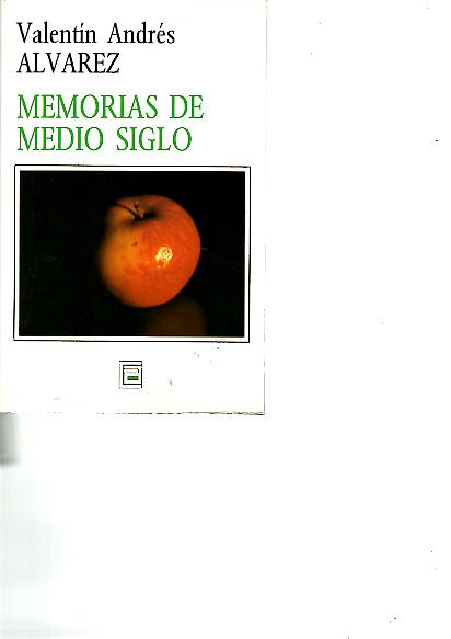 MEMORIAS DE MEDIO SIGLO.