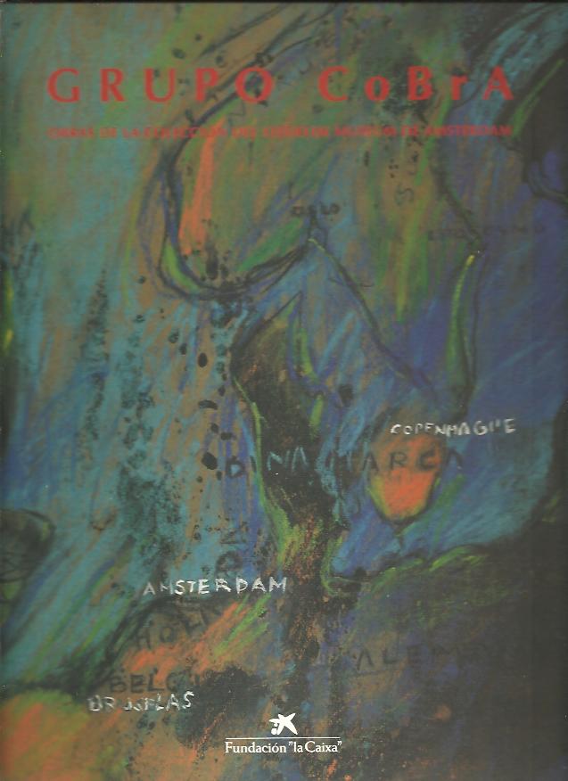 GRUPO COBRA. OBRAS DE LA COLECCI�N DEL STEDELIJK MUSEUM DE AMSTERDAM. 25 ABRIL.30 JUNIO. 1996.