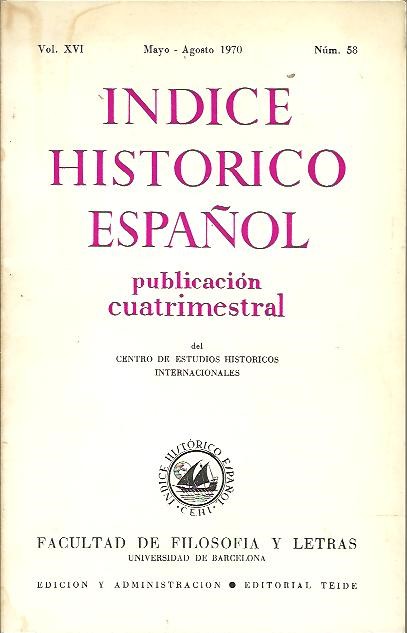 INDICE HISTORICO ESPA�OL. VOL. XVI. MAYO-AGOSTO 1970. NUM. 58.