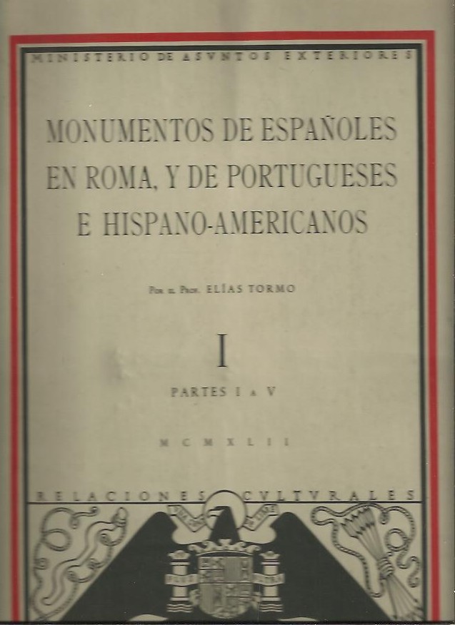 MONUMENTOS DE ESPA�OLES EN ROMA, Y DE PORTUGUESES E HISPANO-AMERICANOS .