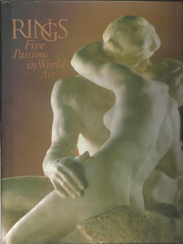 RINGS. FIVE PASSIONS IN WORLD ART.
