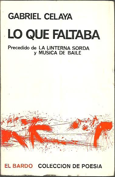 LO QUE FALTABA. PRECEDIDO DE LA LINTERNA SORDA Y MUSICA DE BAILE.