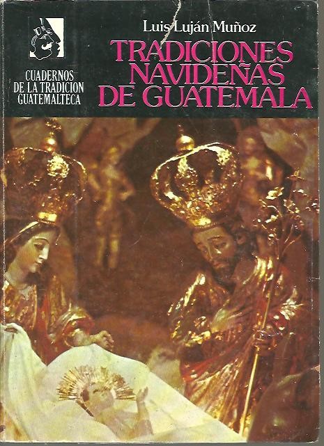 TRADICIONES NAVIDEAS DE GUATEMALA.
