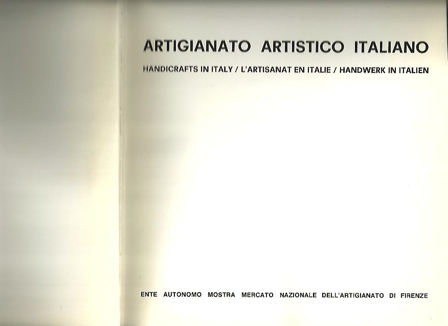 ARTIGIANATO ARTISTICO ITALIANO. HANDICRAFTS IN ITALY. L'ARTISANAT EN ITALIE. HANDWERK IN ITALIEN.