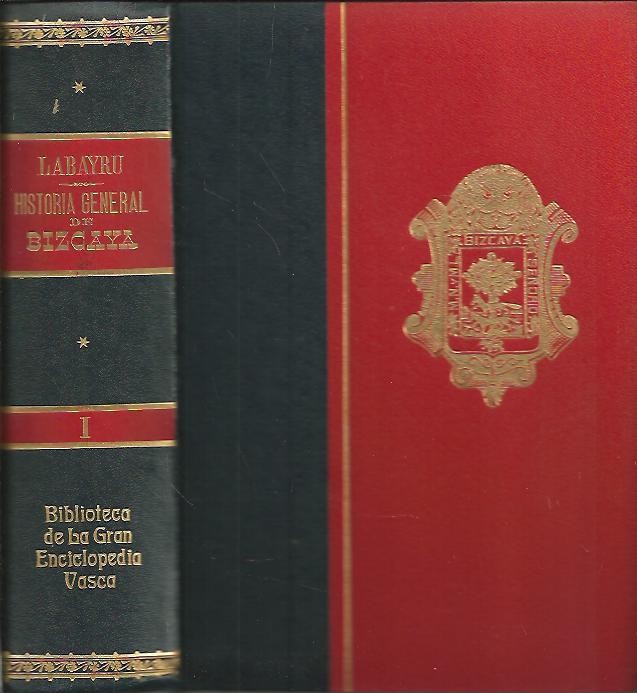 HISTORIA GENERAL DEL SEORIO DE BIZCAYA.