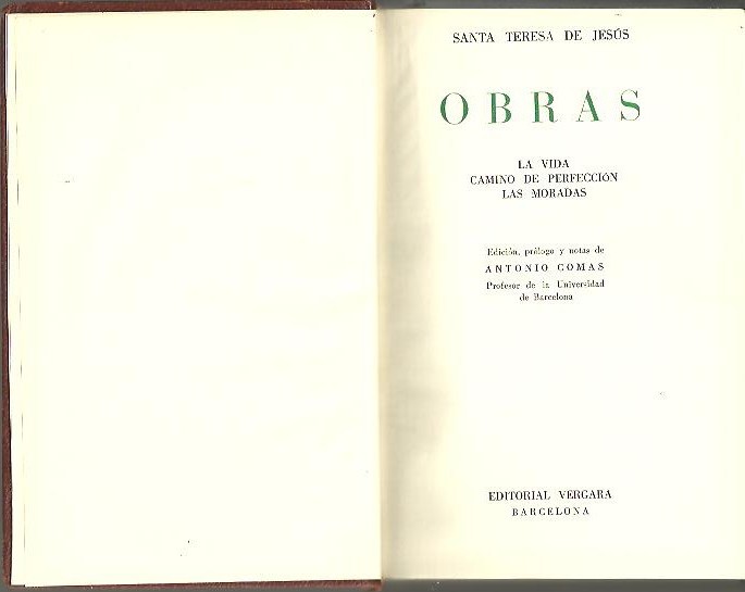 OBRAS. LA VIDA. CAMINO DE PERFECCION. LAS MORADAS.