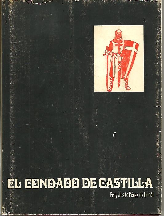 EL CONDADO DE CASTILLA. LOS 300 AOS EN QUE SE HIZO CASTILLA. II.