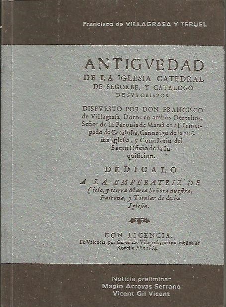 ANTIGEDAD DE LA IGLESIA CATEDRAL DE SEGORBE Y CATALOGO DE SUS OBISPOS (1664).