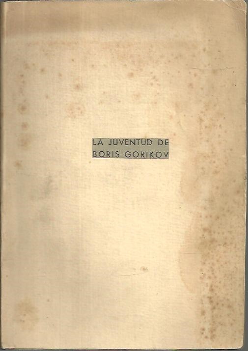 LA JUVENTUD DE BORIS GORIKOV.
