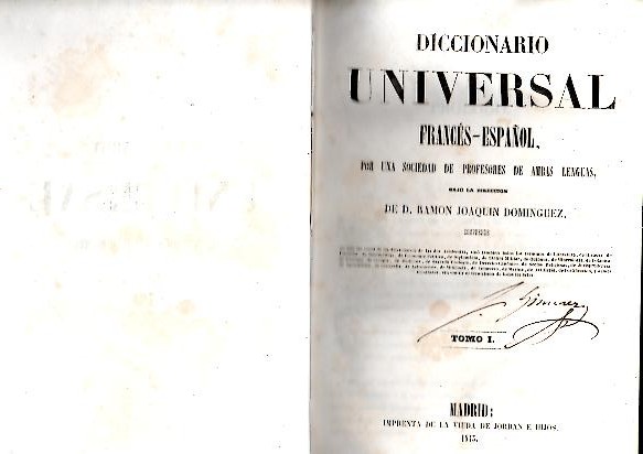 DICCIONARIO UNIVERSAL FRANCES-ESPA�OL, POR UNA SOCIEDAD DE PROFESORES DE AMBAS LENGUAS.