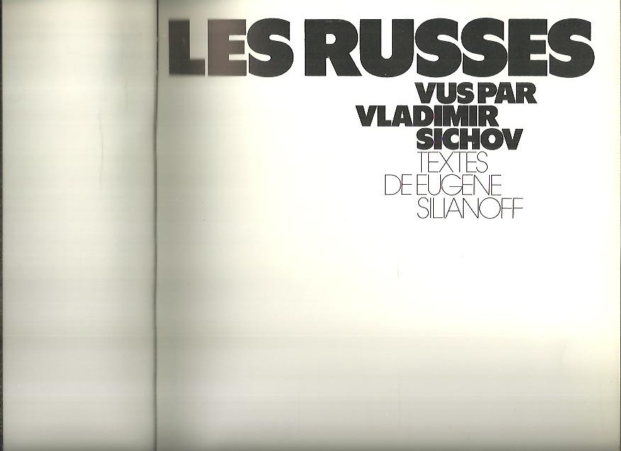 LES RUSSES VUS PAR VLADIMIR SICHOV.