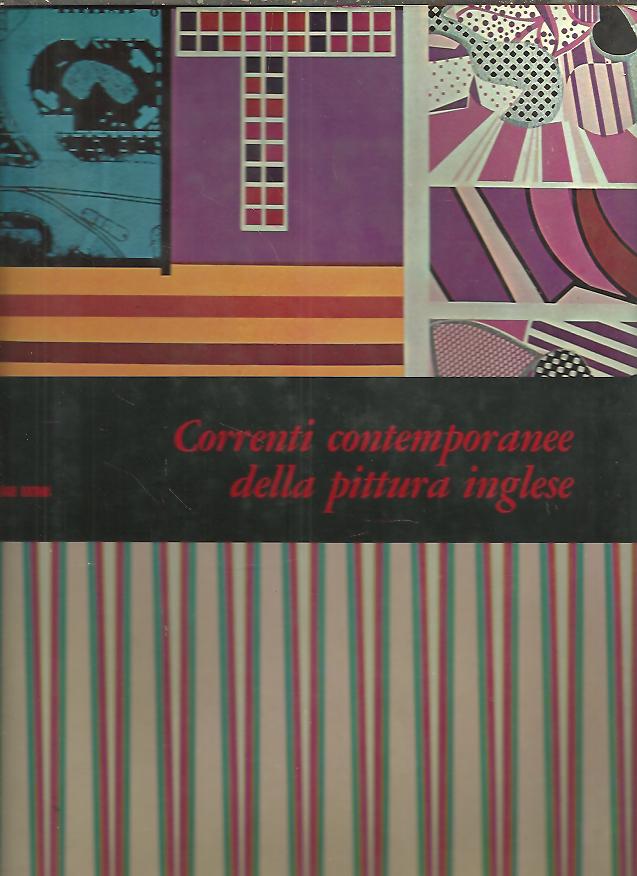 CORRENTI CONTEMPORANEE DELLA PITTURA INGLESE.