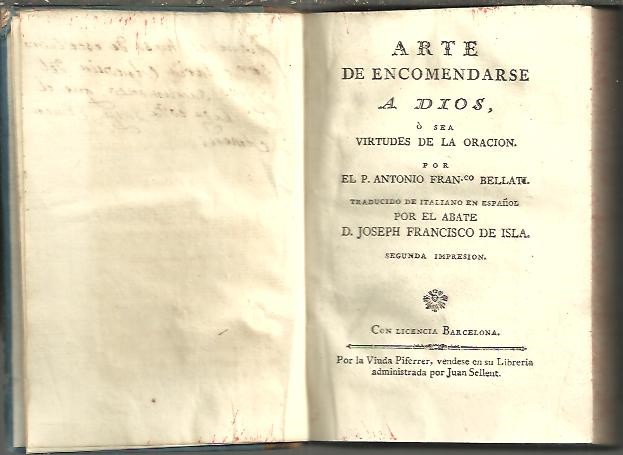 ARTE DE ENCOMENDARSE A DIOS O SEA VIRTUDES DE LA ORACION.