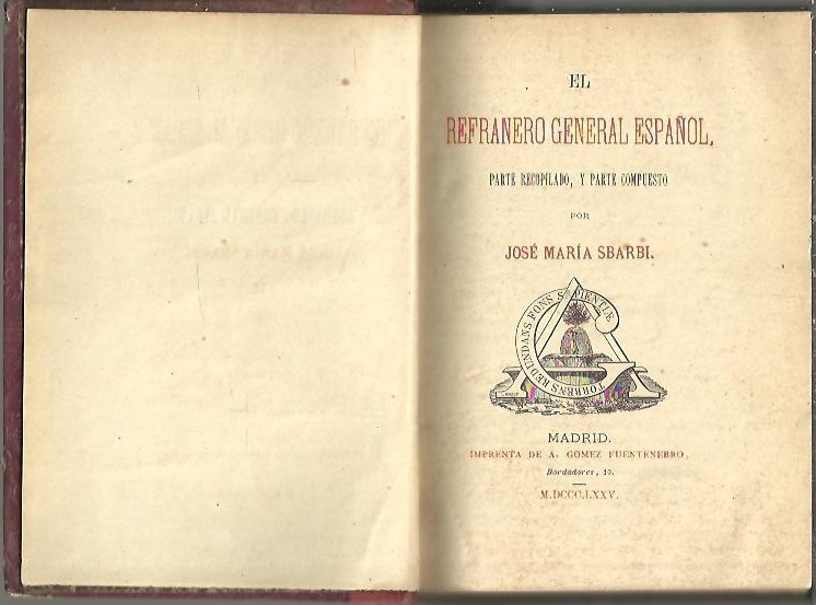 EL REFRANERO GENERAL ESPAOL, PARTE RECOPILADO Y PARTE COMPUESTO. VOL. II. DIALOGO EN LAUDE DE LAS MUGERES INTITULADO GINAECEPAENOS DIVISO EN V. PARTES INTERLOQUTORES PHILALITHES Y PHILODOXO COMPUESTO POR IOAN DE SPINOSA.
