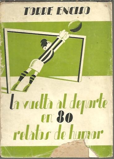 LA VUELTA AL DEPORTE EN 80 RELATOS DE HUMOR.
