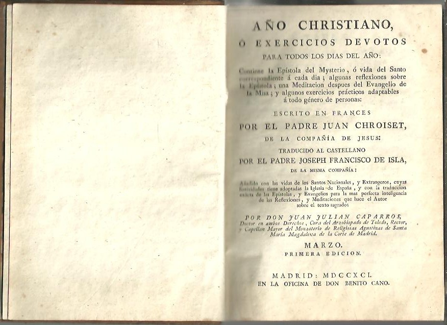 A�O CHRISTIANO, O EXERCICIOS DEVOTOS PARA TODOS LOS DIAS DEL A�O. CONTIENE LA EXPLICACION DEL MISTERIO, O LA VIDA DEL SANTO CORRESPONDIENTE A CADA DIA, ALGUNAS REFLEXIONES SOBRE LA EPISTOLA, UNA MEDITACION DESPUES DEL EVANGELIO DE LA MISA...