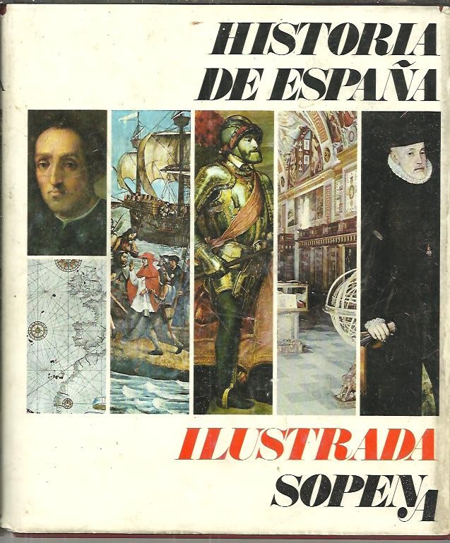 HISTORIA DE ESPA�A ILUSTRADA.