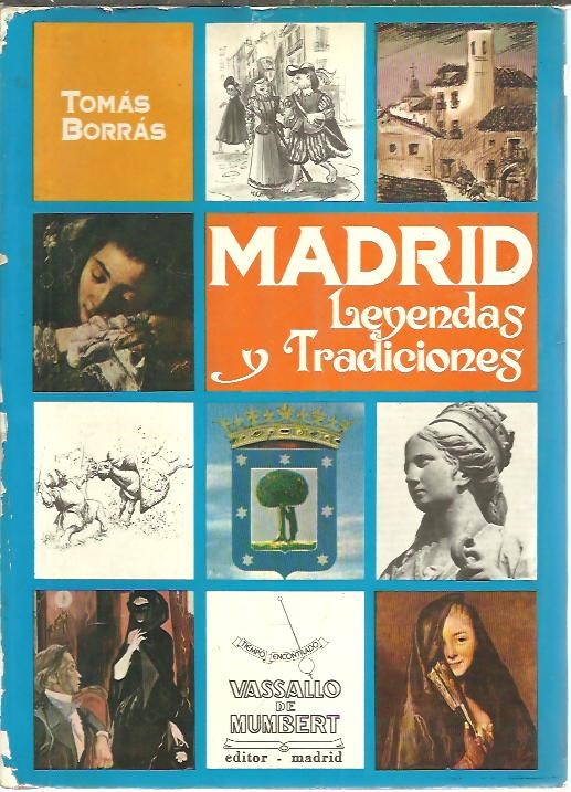 LEYENDAS, TRADICIONES, ENSO�AMIENTOS Y TRUCOS DE MADRID.