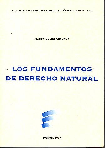 LOS FUNDAMENTOS DEL DERECHO NATURAL.