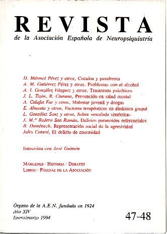 REVISTA DE LA ASOCIACION ESPA�OLA DE NEUROPSIQUIATRIA. A�O XIV NUM.47-48 AL A�O XXX NUM. 106.