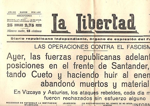 LA LIBERTAD. DIARIO REPUBLICANO INDEPENDIENTE, ORGANO DE EXPRESION DEL FRENTE POPULAR. A�O XIX. N. 5371. 7-JUNIO-1937.