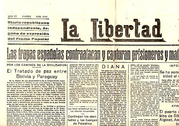 LA LIBERTAD. DIARIO REPUBLICANO INDEPENDIENTE, ORGANO DE EXPRESION DEL FRENTE POPULAR. A�O XX. N. 5714. 11-JULIO-1938.