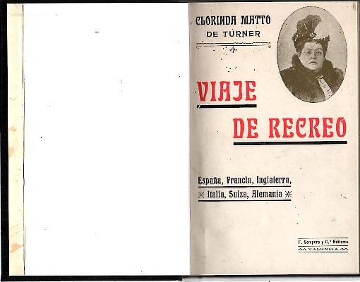 VIAJE DE RECREO. ESPA�A, FRANCIA, INGLATERRA, ITALIA, SUIZA Y ALEMANIA.