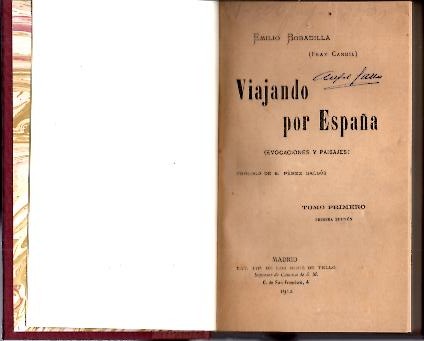 VIAJANDO POR ESPA�A (EVOCACIONES Y PAISAJES). TOMO PRIMERO.