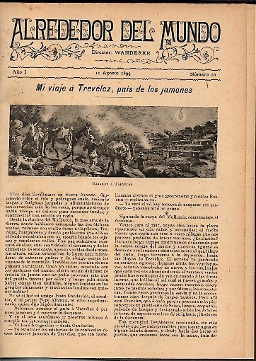 ALREDEDOR DEL MUNDO. 1899, N. 10, 23, 28. 1900, N. 31, 33, 36, 43, 48,49, 50, 52, 53, 55, 56, 5,12,9,26 julio, 2,9,16,23 agosto,27 septiembre,4 octubre,8-22-29 nov. 1901, 31 enero, 28 febrero, 28 marzo, 20 junio, 2-29 agosto, 19 sept, 24 oct, 7 nov.