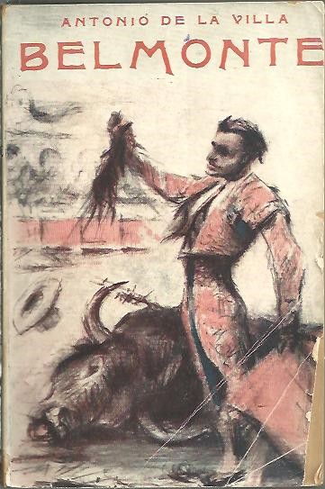 BELMONTE. EL NUEVO ARTE DE TOREAR.