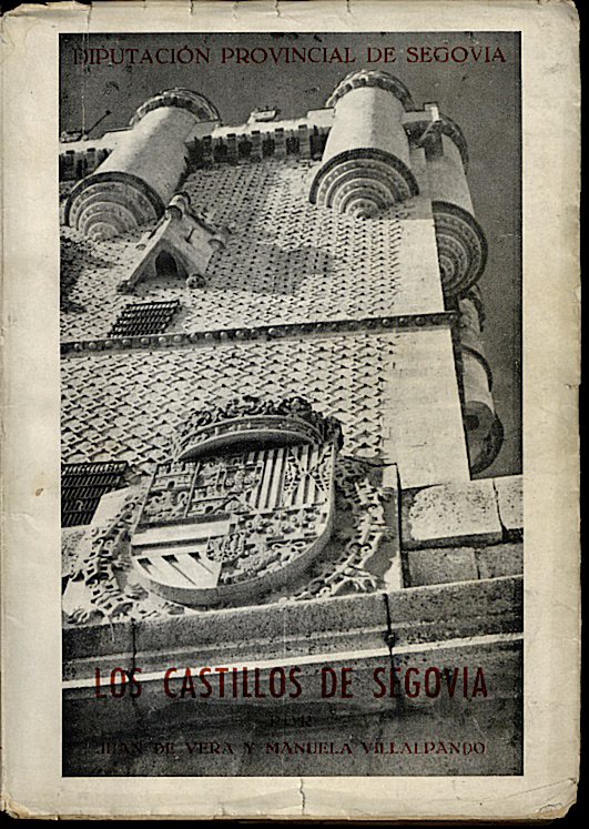 LOS CASTILLOS DE SEGOVIA.