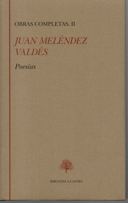 OBRAS COMPLETAS. II. POESIAS. (ELEGIAS. SILVAS. EGLOGAS. ODAS. EPISTOLAS. ODAS FILOSOFICAS Y SAGRADAS. POESIA EPICAS. ELEGIAS MORALES. DISCURSOS. APENDICE).