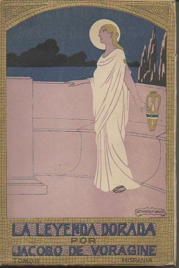 LA LEYENDA DORADA. (VIDAS DE SANTOS). TOMO II.