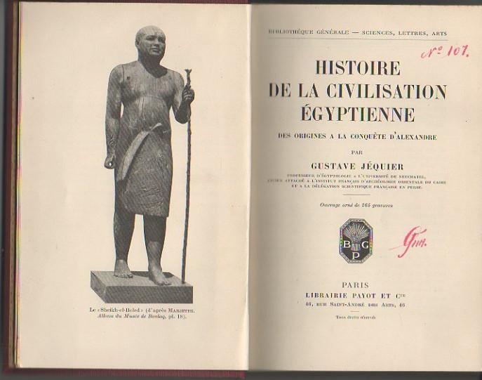 HISTOIRE DE LA CIVILISATION EGYPTIENNE. DES ORIGENES A LA CONQUETE D'ALEXANDRE.