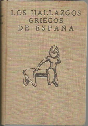 LOS HALLAZGOS GRIEGOS DE ESPA�A.