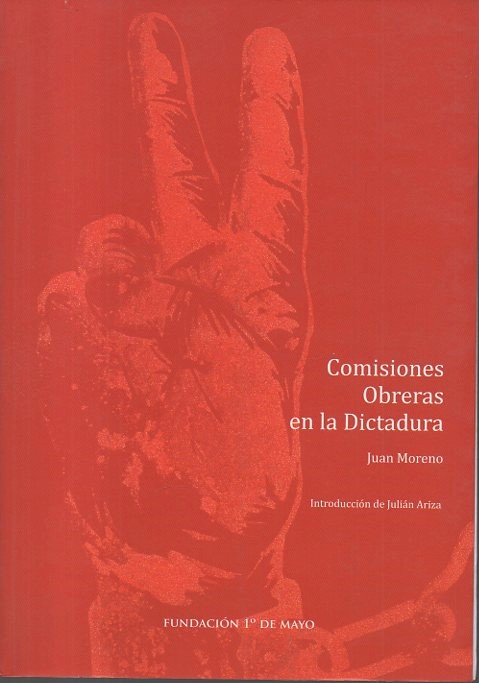 COMISIONES OBRERAS EN LA DICTADURA.