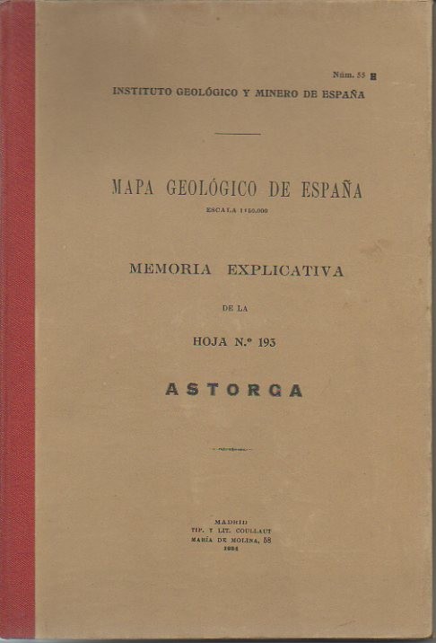 ASTORGA. MAPA GEOLOGICO DE ESPA�A. MEMORIA EXPLICATIVA DE LA HOJA N. 193.